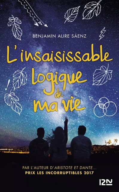 L'insaisissable logique de ma vie - Benjamin Alire Saenz - Univers Poche