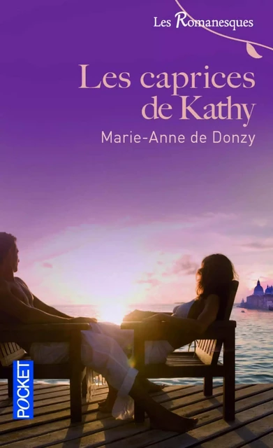 Les caprices de Kathy - Marie-Anne de Donzy - Univers Poche