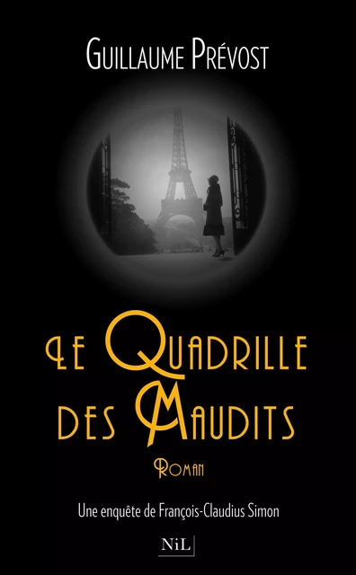 Le Quadrille des Maudits - Guillaume PRÉVOST - Groupe Robert Laffont