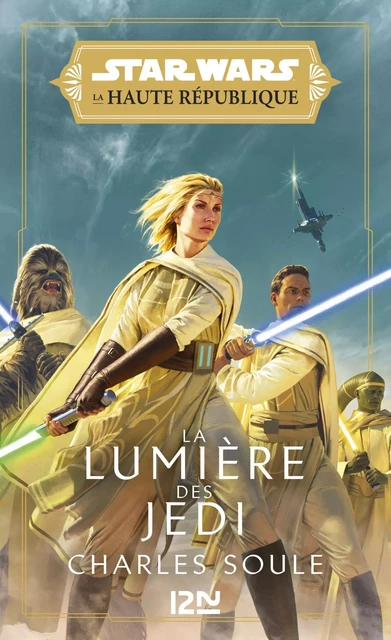 Star Wars La Haute République - La lumière des Jedi - La Haute République - Charles Soule - Univers Poche