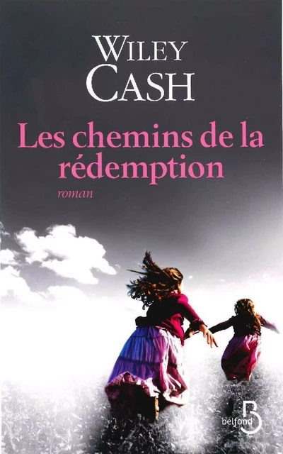 Les chemins de la rédemption - Wiley Cash - Place des éditeurs