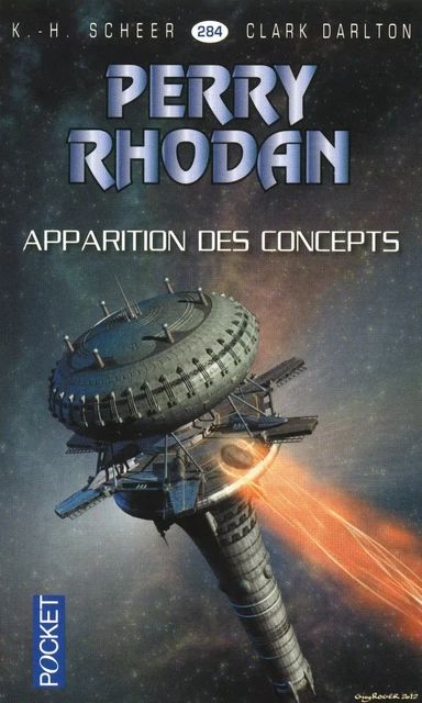 Perry Rhodan n°284 - Apparition des concepts - Karl-Herbert Scheer, Clark DARLTON - Univers Poche