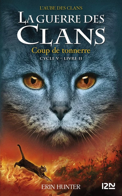 La guerre des Clans V - tome 02 : Coup de tonnerre - Erin Hunter - Univers Poche