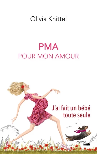 PMA Pour mon amour - Olivia Knittel - Cherche Midi