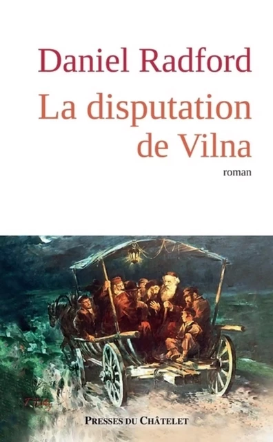 La disputation de Vilna - Daniel Radford - L'Archipel