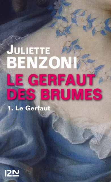 Le Gerfaut des brumes tome 1 - Le Gerfaut - Juliette Benzoni - Univers Poche