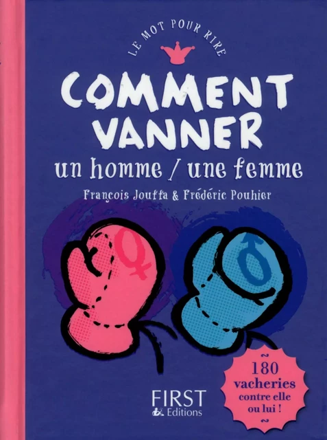 Comment vanner un homme / une femme - François Jouffa, Frédéric Pouhier - edi8