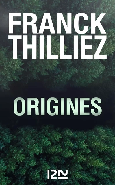 Origines - Franck Thilliez - Univers Poche