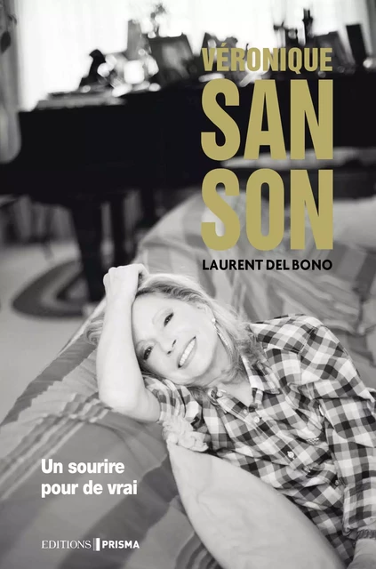 Véronique Sanson - Un sourire pour de vrai - Laurent Del Bono - Editions Prisma