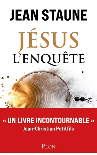 Jésus l'enquête - Jean Staune - Place des éditeurs