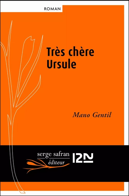 Très chère Ursule - Mano Gentil - Univers Poche