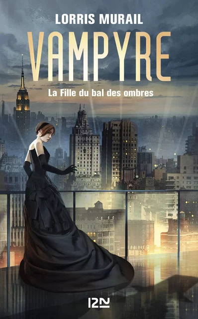 Vampire - La Fille du Bal des Ombres - Lorris Murail - Univers Poche