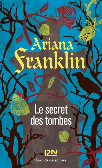 Le secret des tombes - Ariana Franklin - Univers Poche