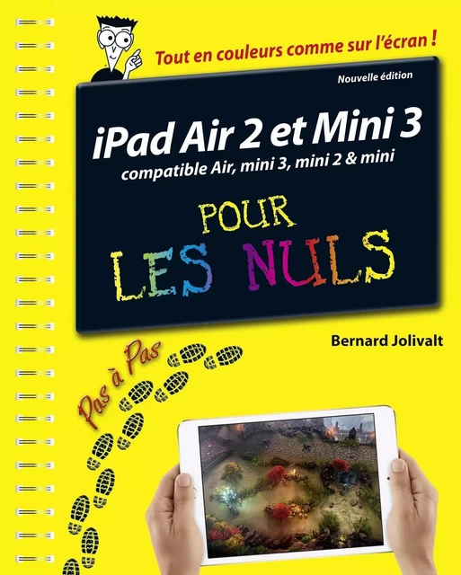 iPad Air 2 et Mini 3 pas à pas pour les Nuls - Bernard Jolivalt - edi8