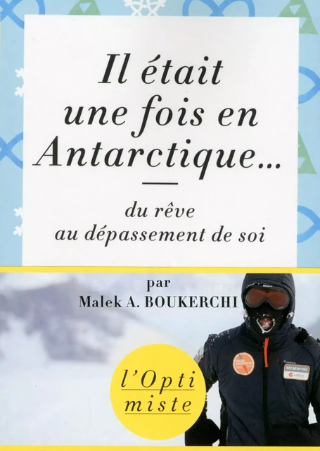 Il était une fois en Antarctique - Malek A. Boukerchi - edi8