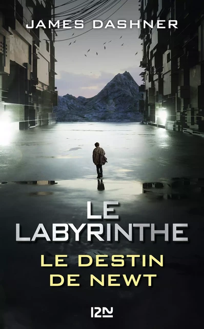 Le Labyrinthe : Le destin de Newt - James Dashner - Univers Poche