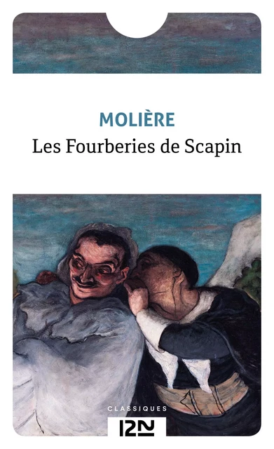 Les Fourberies de Scapin -  Molière - Univers Poche