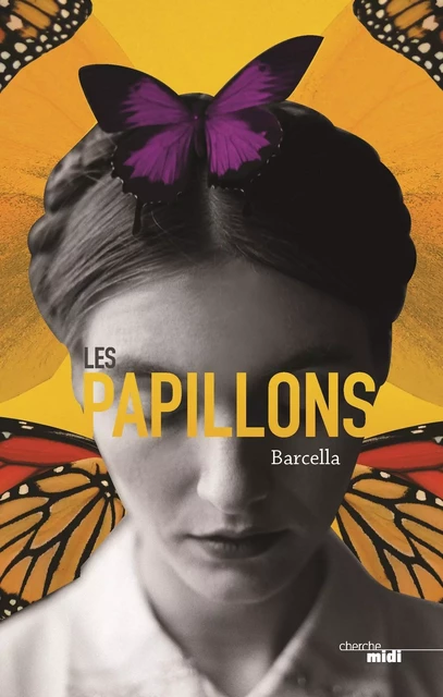 Les Papillons -  Barcella - Cherche Midi