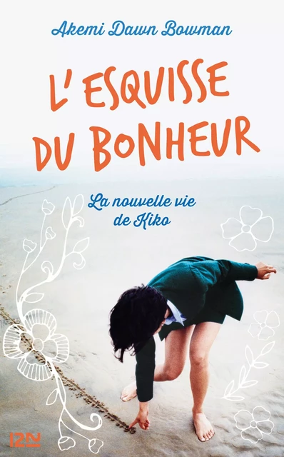 L'Esquisse du bonheur - Akemi Dawn Bowman - Univers Poche