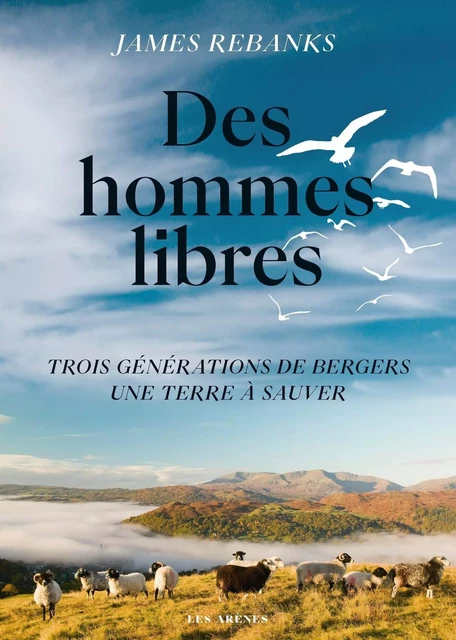 Des hommes libres - James Rebanks - Groupe Margot