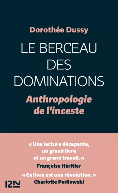 Le Berceau des dominations - Dorothée Dussy - Univers Poche