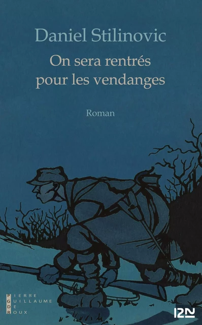 On sera rentrés pour les vendanges - Daniel Stilinovic - Univers Poche