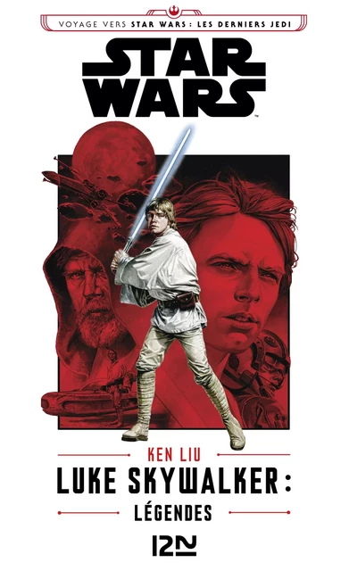 Luke Skywalker : Légendes - Ken Liu - Univers Poche