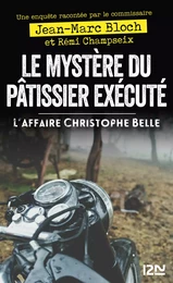 Le Mystère du patissier exécuté - L'affaire Christophe Belle