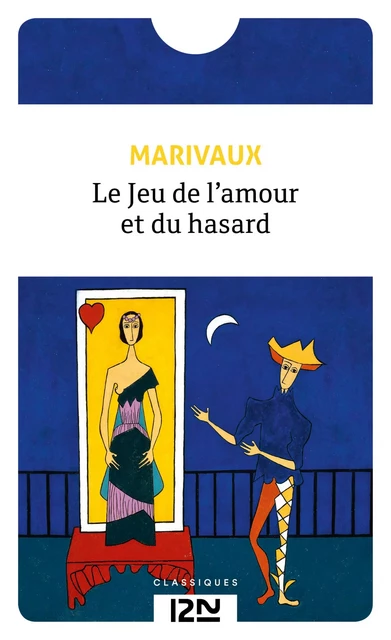 Le Jeu de l'amour et du hasard - Pierre de Marivaux - Univers Poche