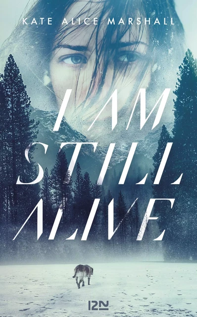 I Am Still Alive - Kate Alice Marshall - Univers Poche