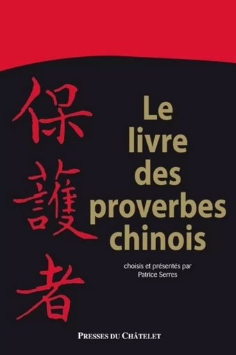 Le livre des proverbes chinois - Patrice Serres - L'Archipel