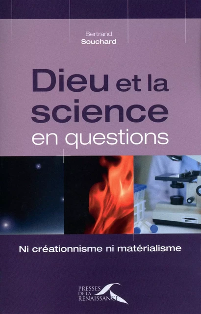 Dieu et la science en questions - Bertrand Souchard - Place des éditeurs