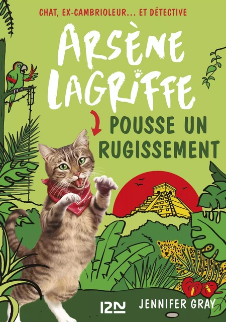 Arsène Lagriffe - tome 07 : Arsène Lagriffe pousse un rugissement - Jennifer Gray - Univers Poche