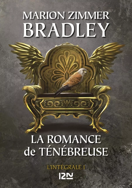 La Romance de Ténébreuse - Intégrale I - Marion Zimmer Bradley - Univers Poche