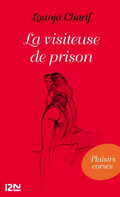 La visiteuse de prison - Lounja Charif - Univers Poche