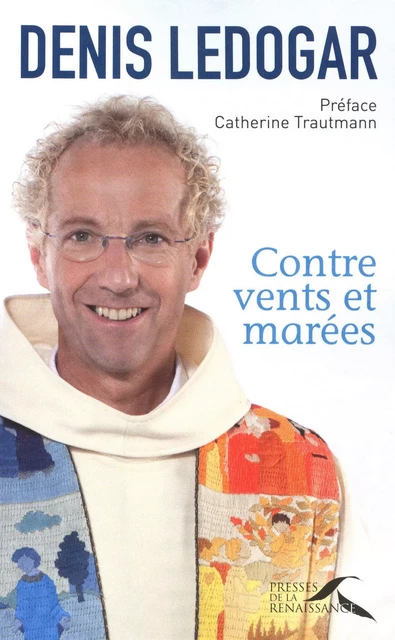 Contre vents et marées - Denis Ledogar - Place des éditeurs