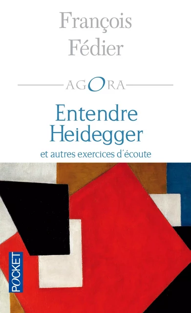 Entendre Heidegger - François Fédier - Univers Poche