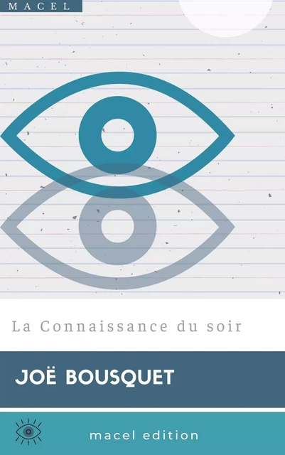 La Connaissance du soir - Joë Bousquet - Bookelis