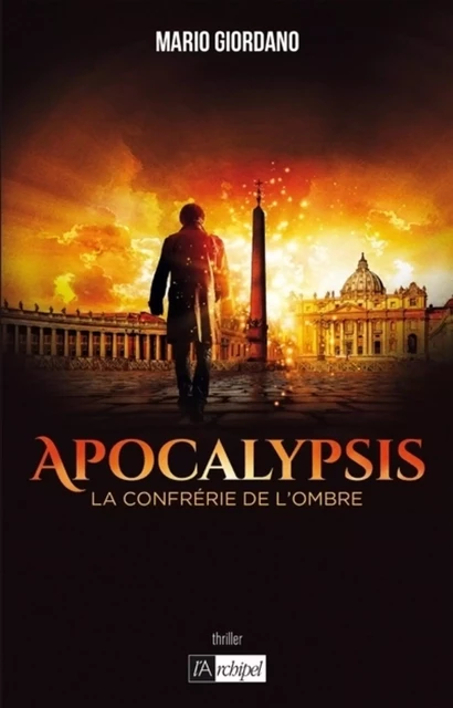 Apocalypsis - L'intégrale - Mario Giordano - L'Archipel