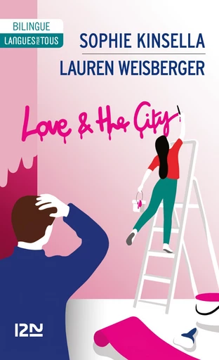 Bilingue français-anglais : Love and the city - Sophie Kinsella, Lauren WEISBERGER - Univers Poche