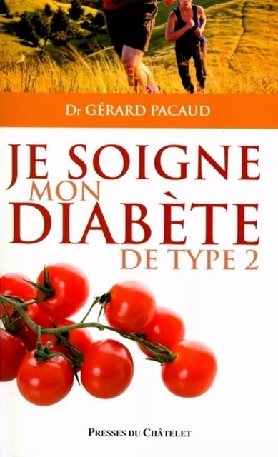 Je soigne mon diabète de type 2 - Gérard Pacaud - L'Archipel