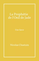 La Prophétie de l'Oeil de Jade