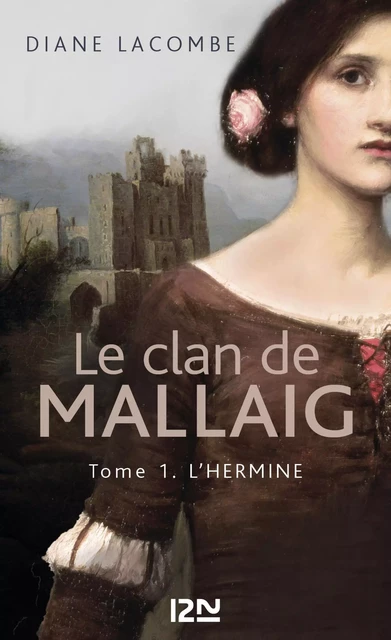 Le clan de Mallaig tome 1 - Diane Lacombe - Univers Poche