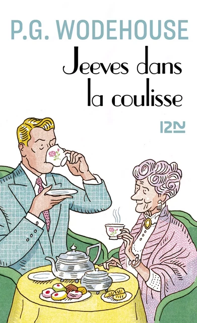 Jeeves dans la coulisse - P.G. Wodehouse - Univers Poche