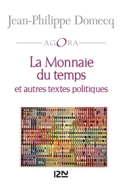 La Monnaie du temps suivi de Petit traité de Métaphysique sociale