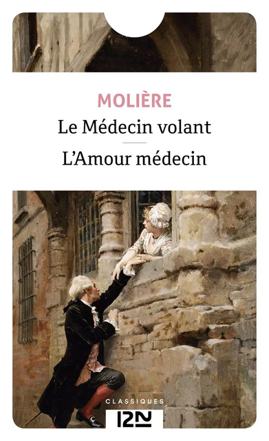 Le Médecin volant -  Molière - Univers Poche