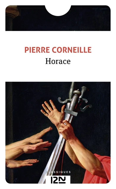 Horace - Pierre Corneille - Univers Poche