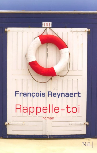 Rappelle-toi - François Reynaert - Groupe Robert Laffont