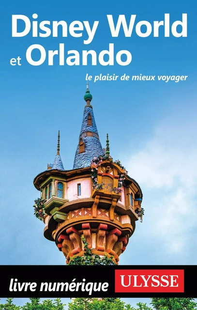 Disney World et Orlando -  Collectif Ulysse - Ulysse