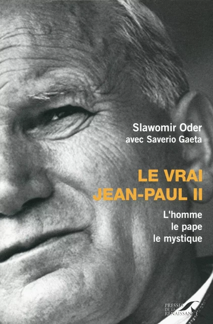 Le Vrai Jean-Paul II - oder Slawomir, Saverio Gaëta - Place des éditeurs